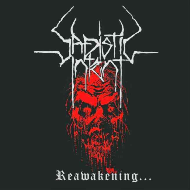 SADISTIC INTENT - Reawakening the Death-Ridden CD